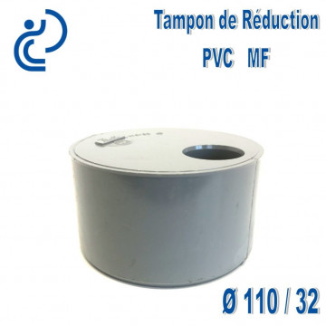 TAMPON DE REDUCTION PVC 110X32 MF