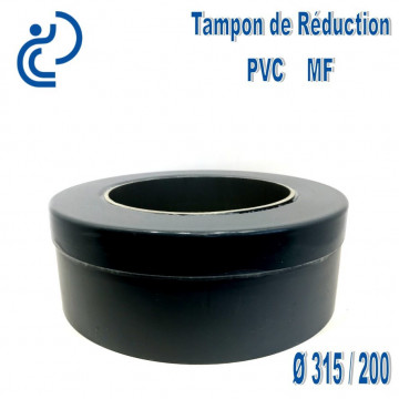TAMPON DE REDUCTION PVC 315 200 MF
