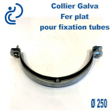 Collier Galva Fer Plat D250 pour fixation de canalisations