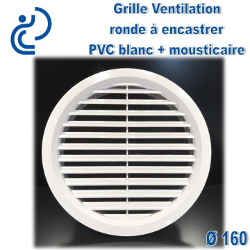 Grille de Ventilation Ronde D160 à encastrer PVC Blanc avec moustiquaire