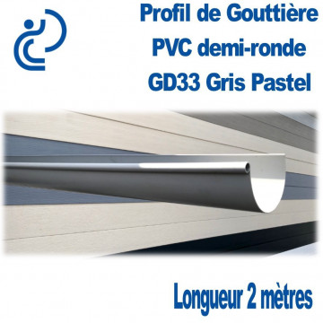 Gouttière PVC Demi ronde GD33 Gris Pastel en longueur de 2ml