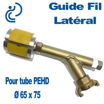 Guide Fil Latéral pour Tube PEHD Ø 65x75