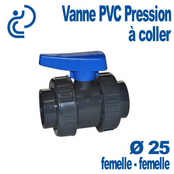 Vanne PVC Pression à Coller Ø25 Femelle - Femelle