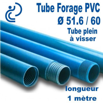 Tube Forage PVC 51.6/60 Plein A visser longueur 1ml