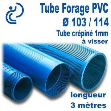 Tube Forage PVC 103/114 Crépiné 1mm A visser longueur 3ml