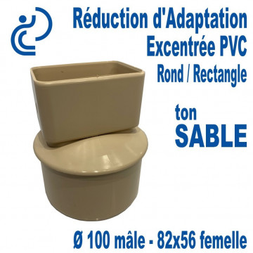 Réduction d'Adaptation Excentrée PVC Sable Ø100-82X56 (Rond M/Rectangle F)
