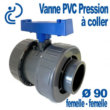 Vanne PVC Pression à Coller Ø90 Femelle - Femelle