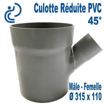 Culotte Réduite Branchement Simple 45° 315x110 PVC à coller MF