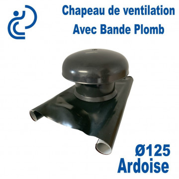 CHAPEAU DE VENTILATION D125 AVEC BANDE PLOMB Ardoise