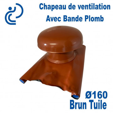 CHAPEAU DE VENTILATION D160 AVEC BANDE PLOMB BRUN TUILE