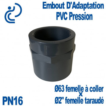 Embout d'Adaptation Taraudé Ø63 x 2" PVC Pression PN16