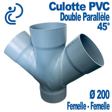 Culotte PVC Double Parallèle 45° Ø200 Femelle-Femelle