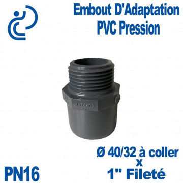 Embout d'Adaptation Fileté Ø40/32 x 1" PVC Pression PN16