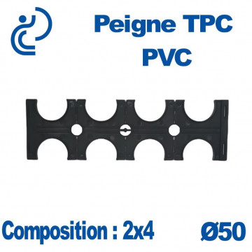 PEIGNE PVC TPC DOUBLE 2X4 DIAMÈTRE 50