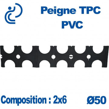 PEIGNE PVC TPC DOUBLE 2X6 DIAMÈTRE 50