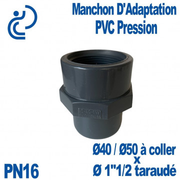 Manchon d'Adaptation PVC Pression Ø40/50 à Coller x 1"1/2 Taraudé PN16