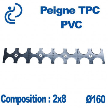 PEIGNE PVC/TPC DOUBLE 2X8 DIAMÈTRE 160