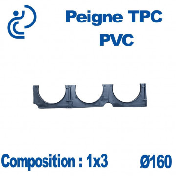 PEIGNE PVC/TPC SIMPLE 1X3 DIAMÈTRE 160
