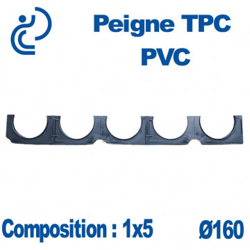PEIGNE PVC/TPC SIMPLE 1X5 DIAMÈTRE 160