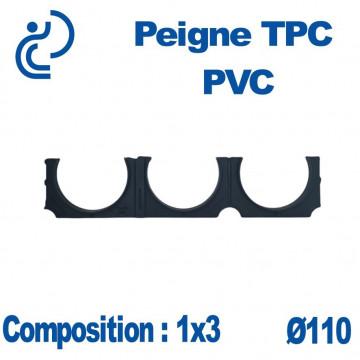 PEIGNE PVC/TPC SIMPLE 1X3 DIAMÈTRE 110