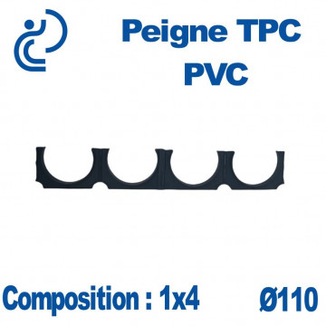 Peigne Pvc Tpc simple 1x4 diamètre 110