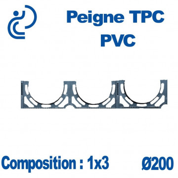 PEIGNE PVC/TPC SIMPLE 1X3 DIAMÈTRE 200