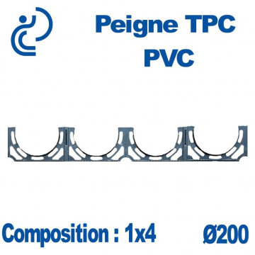 PEIGNE PVC/TPC SIMPLE 1X4 DIAMÈTRE 200