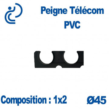 Peigne Télécom simple 1x2 diamètre 45