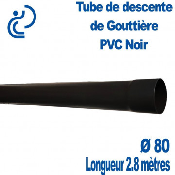 Tube de Descente de Gouttière PVC Ø80 Noire longueur de 2,80 mètres