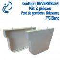 Kit de 2 Fonds pour Gouttière REVERSIBLE en PVC Blanc (1 droite + 1 Gauche pour naissance/profilé)
