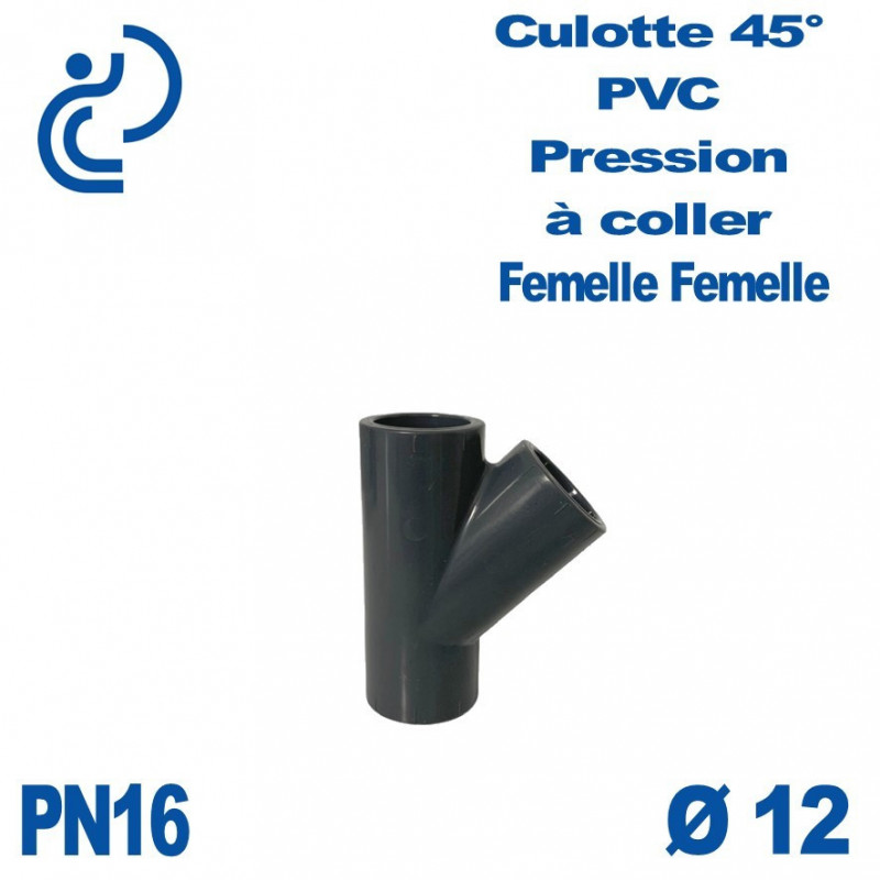 Culotte 45° PVC Pression Ø12 PN16 à coller