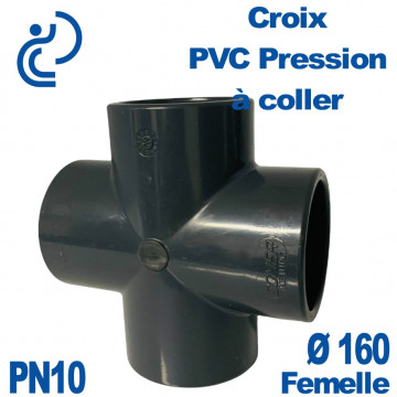 Croix PVC Pression Ø160 PN10 à coller