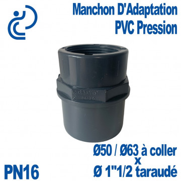 Manchon d'Adaptation PVC Pression Ø50/63 à Coller x 1"1/2 Taraudé PN16