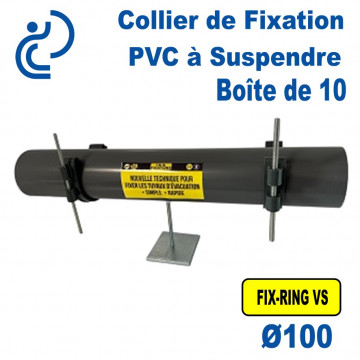 Collier de Fixation PVC à suspendre FIX RING VS pour tube Ø100 (boîte de 10 pièces)