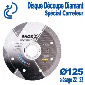 Disque Découpe Diamant Spécial Carreleur CERAM DUR Ø125 alM14, x22,x23