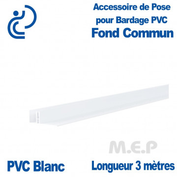 Fond Commun pour Finition de Bardage PVC (base femelle) Longueur 3 mètres