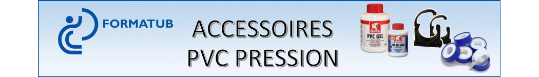Accessoires PVC Pression