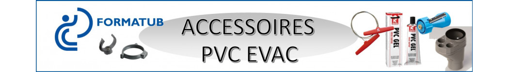 Accessoires PVC Evacuation